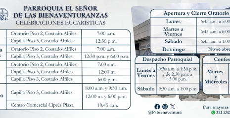 Horarios Eucaristías, Despacho, Confesiones, Apertura y Cierre Oratorio